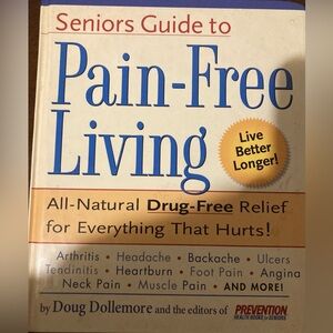 Seniors Guide To Pain Free Living by  Doug Dollemore Hardcover Book